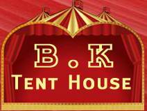 B K Tent House